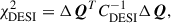 Mathematical equation: $$ \begin{aligned} \chi ^2_{\mathrm{DESI} } = \Delta \boldsymbol{Q}^T C_{\mathrm{DESI} }^{-1} \Delta \boldsymbol{Q}, \end{aligned} $$