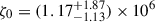 Mathematical equation: $ \zeta_0 = (1.17^{+1.87}_{-1.13}) \times 10^6 $
