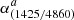 Mathematical equation: $ \alpha^{a}_{(1425/4860)} $