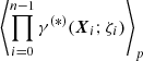 Mathematical equation: $ \left\langle \prod_{i = 0}^{n-1} \gamma^{(*)}({\boldsymbol{X}_{i}};\zeta_i) \right\rangle_p $