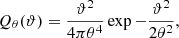 Mathematical equation: $$ \begin{aligned} Q_\theta (\vartheta )&= \frac{\vartheta ^2}{4 \pi \theta ^4}\exp {-\frac{\vartheta ^2}{2\theta ^2}},\end{aligned} $$