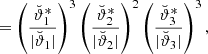 Mathematical equation: $$ \begin{aligned}&= \left(\frac{\breve{\vartheta }_1^*}{|\breve{\vartheta }_1|}\right)^3\left(\frac{\breve{\vartheta }_2^*}{|\breve{\vartheta }_2|}\right)^2\left(\frac{\breve{\vartheta }_3^*}{|\breve{\vartheta }_3|}\right)^3,\end{aligned} $$