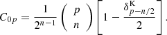 Mathematical equation: $$ \begin{aligned} C_{0p} = \frac{1}{2^{n-1}}\left({\begin{array}{c}p\\ n\end{array}}\right)\left[1-\frac{\delta ^\mathrm{K} _{p-n/2}}{2}\right]. \end{aligned} $$