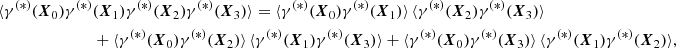 Mathematical equation: $$ \begin{aligned} \begin{split} \langle \gamma ^{(*)}(\boldsymbol{X}_{0})\gamma ^{(*)}&(\boldsymbol{X}_{1})\gamma ^{(*)}(\boldsymbol{X}_{2})\gamma ^{(*)}(\boldsymbol{X}_{3})\rangle = \langle \gamma ^{(*)}(\boldsymbol{X}_{0})\gamma ^{(*)}(\boldsymbol{X}_{1})\rangle \, \langle \gamma ^{(*)}(\boldsymbol{X}_{2})\gamma ^{(*)}(\boldsymbol{X}_{3})\rangle \\&+ \langle \gamma ^{(*)}(\boldsymbol{X}_{0})\gamma ^{(*)}(\boldsymbol{X}_{2})\rangle \, \langle \gamma ^{(*)}(\boldsymbol{X}_{1})\gamma ^{(*)}(\boldsymbol{X}_{3})\rangle + \langle \gamma ^{(*)}(\boldsymbol{X}_{0})\gamma ^{(*)}(\boldsymbol{X}_{3})\rangle \, \langle \gamma ^{(*)}(\boldsymbol{X}_{1})\gamma ^{(*)}(\boldsymbol{X}_{2})\rangle , \end{split} \end{aligned} $$