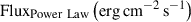 Mathematical equation: $ \mathrm{Flux}_{\mathrm{Power\ Law}}\,{\left(\mathrm{erg}\,\mathrm{cm}^{-2}\,\mathrm{s}^{-1}\right)} $