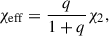 Mathematical equation: $$ \begin{aligned} \chi _{\rm {eff}} = \frac{q}{1 + q} \chi _2, \end{aligned} $$