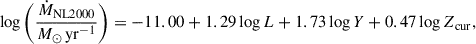 Mathematical equation: $$ \begin{aligned} \log \left(\frac{\dot{M}_{\rm {NL2000}}}{M_\odot \,\mathrm{yr} ^{-1}}\right) = -11.00 + 1.29 \log L + 1.73 \log Y + 0.47 \log Z_{\rm {cur}}, \end{aligned} $$