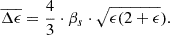 Mathematical equation: $$ \begin{aligned} \overline{\Delta \epsilon } = \frac{4}{3} \cdot \beta _{s} \cdot \sqrt{\epsilon (2+\epsilon }). \end{aligned} $$