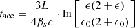 Mathematical equation: $$ \begin{aligned} t_{\rm {acc}} = \frac{3L}{4\beta _{s}c} \cdot \ln \left[ \frac{\epsilon (2+\epsilon )}{\epsilon _{0}(2+\epsilon _{0})} \right] \end{aligned} $$