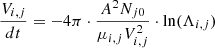 Mathematical equation: $$ \begin{aligned} \frac{V_{i,j}}{dt} = - 4\pi \cdot \frac{A^{2}N_{j0}}{\mu _{i,j}V_{i,j}^{2}} \cdot \ln (\Lambda _{i,j}) \end{aligned} $$