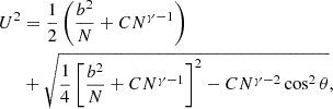 Mathematical equation: $$ \begin{aligned} U^{2}&= \frac{1}{2} \left( \frac{b^{2}}{N} + C N^{\gamma - 1} \right) \nonumber \\&+ \sqrt{\frac{1}{4} \left[ \frac{b^{2}}{N}+CN^{\gamma -1} \right]^{2} -C N^{\gamma -2} \cos ^{2} \theta }, \end{aligned} $$