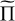 Mathematical equation: $\[\widetilde{\Pi}\]$
