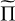 Mathematical equation: $\[\widetilde{\Pi}\]$