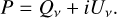 Mathematical equation: $P = {Q_v} + i{U_v}.$
