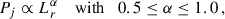 Mathematical equation: $$ \begin{aligned} P_j \propto L_r^{\alpha } \quad \text{ with} \quad 0.5 \le \alpha \le 1.0 \, , \end{aligned} $$