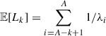 Mathematical equation: $ \mathbb{E}[L_k] = \sum_{i=A-k+1}^A 1/\lambda_i $