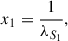 Mathematical equation: $$ \begin{aligned} x_1&= \frac{1}{\lambda _{S_1}},\end{aligned} $$