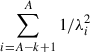 Mathematical equation: $ \sum_{i=A-k+1}^A 1/\lambda_i^2 $
