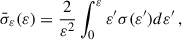 Mathematical equation: $$ \begin{aligned} \bar{\sigma }_{\varepsilon }(\varepsilon ) = \frac{2}{\varepsilon ^2} \int _0^{\varepsilon } \varepsilon ^{\prime } \sigma (\varepsilon ^{\prime }) d\varepsilon ^{\prime } \, , \end{aligned} $$