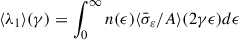 Mathematical equation: $ \langle\lambda_1\rangle(\gamma) = \int_0^{\infty} n(\epsilon) \langle\bar\sigma_{\varepsilon}/A\rangle(2\gamma\epsilon)d\epsilon $