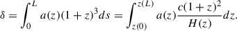 Mathematical equation: $$ \begin{aligned} \delta = \int _0^L a(z)(1+z)^3 ds = \int _{z(0)}^{z(L)} a(z) \frac{c(1+z)^2}{H(z)} dz . \end{aligned} $$