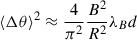 Mathematical equation: $ \langle\Delta \theta \rangle^2 \approx \frac{4}{\pi^2}\frac{B^2}{R^2}\lambda_Bd $
