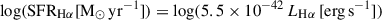 Mathematical equation: $ \log(\mathrm{SFR}_{\mathrm{H\alpha}}[\mathrm{M_{\odot }\, yr^{-1}}]) = \log(5.5\times10^{-42}\, L_{\mathrm{H\alpha}}\, [\mathrm{erg\,s}^{-1}]) $