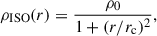 Mathematical equation: $$ \begin{aligned} \rho _{\rm ISO}(r) = \frac{\rho _{0}}{1+(r/r_{\rm c})^{2}}, \end{aligned} $$