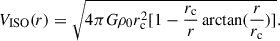 Mathematical equation: $$ \begin{aligned} V_{\rm ISO}(r) = \sqrt{4\pi G \rho _{0}r_{\rm c}^{2}[1-\frac{r_{\rm c}}{r} \arctan (\frac{r}{r_{\rm c}})]}. \end{aligned} $$