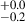 Mathematical equation: $ ^{+0.0}_{-0.2} $