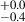 Mathematical equation: $ ^{+0.0}_{-0.4} $