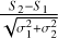 Mathematical equation: $\[\frac{S_{2}-S_{1}}{\sqrt{\sigma_{1}^{2}+\sigma_{2}^{2}}}\]$