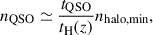 Mathematical equation: $$ \begin{aligned} n_{\text{QSO}} \simeq \frac{t_{\text{QSO}}}{t_{\text{H}}(z)} n_{\text{halo,min}} , \end{aligned} $$