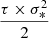 Mathematical equation: $ \frac{\tau\times \sigma_{*}^2}{2} $