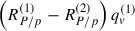 Mathematical equation: $ \left( R_{P/p}^{(1)} - R_{P/p}^{(2)} \right) q_v^{(1)} $