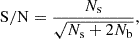 Mathematical equation: $$ \begin{aligned} \mathrm{S/N} = \frac{N_{\rm s}}{\sqrt{N_{\rm s}+2N_{\rm b}}}, \end{aligned} $$