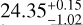 Mathematical equation: $24.35^{+0.15}_{-1.02}$