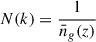 Mathematical equation: $$ \begin{aligned} N(k) = \frac{1}{\bar{n}_g(z)} \end{aligned} $$