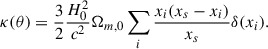 Mathematical equation: $$ \begin{aligned} \kappa ( \theta ) = \frac{3}{2} \frac{H_0^2}{c^2} \Omega _{m,0} \sum _i \frac{x_i (x_s-x_i)}{x_s} \delta (x_i) .\end{aligned} $$