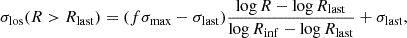 Mathematical equation: $$ \begin{aligned} \sigma _{\rm los}(R > R_{\rm last}) = (f\sigma _{\rm max}-\sigma _{\rm last})\frac{\log R-\log R_{\rm last}}{\log R_{\rm inf}-\log R_{\rm last}}+\sigma _{\rm last}, \end{aligned} $$