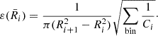 Mathematical equation: $$ \begin{aligned} \varepsilon ({\bar{R}}_{i}) = \frac{1}{\pi (R_{i+1}^2-R_i^2)}\sqrt{\sum _{\mathrm{bin} }\frac{1}{C_i}}\cdot \end{aligned} $$