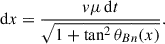 Mathematical equation: $$ \begin{aligned} \mathrm{d}x=\frac{v\mu \,\mathrm{d}t}{\sqrt{1+\tan ^{2}\theta _{Bn}(x)}}. \end{aligned} $$