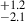 Mathematical equation: $ ^{+1.2}_{-2.1} $