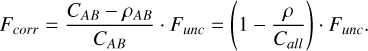 Mathematical equation: F_{corr} = \frac{C_{AB} - \rho_{AB}}{C_{AB}} \cdot F_{unc} = \left(1 - \frac{\rho}{C_{all}} \right) \cdot F_{unc}.