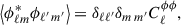 Mathematical equation: $$ \begin{aligned} \left\langle \phi _{\ell m}^{*} \phi _{\ell ^{\prime }\,m^{\prime }}\right\rangle&= \delta _{\ell \ell ^{\prime }} \delta _{m\,m^{\prime }} C_{\ell }^{\phi \phi }, \end{aligned} $$