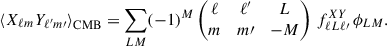 Mathematical equation: $$ \begin{aligned} \left < X_{\ell m} Y_{\ell ^{\prime }m\prime }\right>_{\rm CMB} = \sum _{LM} (-1)^M \begin{pmatrix} \ell&\ell ^{\prime }&L \\ m&m\prime&-M \end{pmatrix}\, f_{\ell L \ell \prime }^{XY}\, \phi _{LM} .\end{aligned} $$