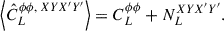 Mathematical equation: $$ \begin{aligned} \left< \hat{C}_{L}^{\phi \phi ,\,XYX^{\prime }Y^{\prime }} \right> = C_{L}^{\phi \phi } + N_{L}^{XY X^\prime Y^\prime } . \end{aligned} $$