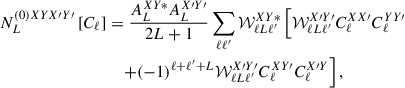 Mathematical equation: $$ \begin{aligned} N^{(0) XYX\prime Y\prime }_{L} \left[ C_\ell \right]&= \frac{A_{L}^{XY*} A_{L}^{X\prime Y\prime }}{2L+1} \sum _{\ell \ell ^\prime } \mathcal{W} ^{XY *}_{\ell L \ell ^\prime } \left[ \mathcal{W} ^{X\prime Y\prime }_{\ell L \ell ^\prime } C^{XX\prime }_\ell C^{YY\prime }_\ell \right. \nonumber \\&\quad \left. + (-1)^{\ell +\ell ^\prime +L} \mathcal{W} ^{X\prime Y\prime }_{\ell L \ell ^\prime } C^{XY\prime }_\ell C^{X\prime Y}_\ell \right], \end{aligned} $$