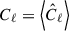 Mathematical equation: $ C_\ell = \left\langle \hat{C}_\ell \right\rangle $