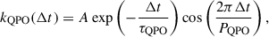Mathematical equation: $$ \begin{aligned} k_{\rm QPO}(\Delta t) = A \exp \left(-\frac{\Delta t}{\tau _{\mathrm{QPO} }}\right) \cos \left(\frac{2\pi \Delta t}{P_{\mathrm{QPO} }}\right), \end{aligned} $$